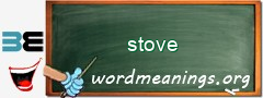 WordMeaning blackboard for stove